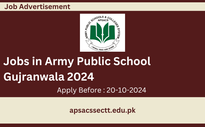 Jobs in Army Public School Gujranwala 2024
